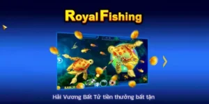 Chinh Phục Đại Dương Royal Fishing 22Bet Săn Thưởng Bạc Tỷ